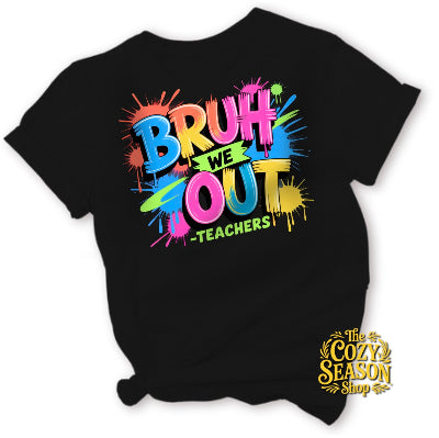 BRUH WE OUT paint splash - COZY T-SHIRT
