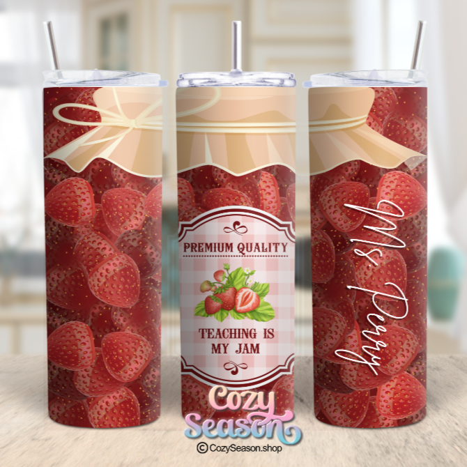 TEACHING IS MY JAM - 20oz Tumbler