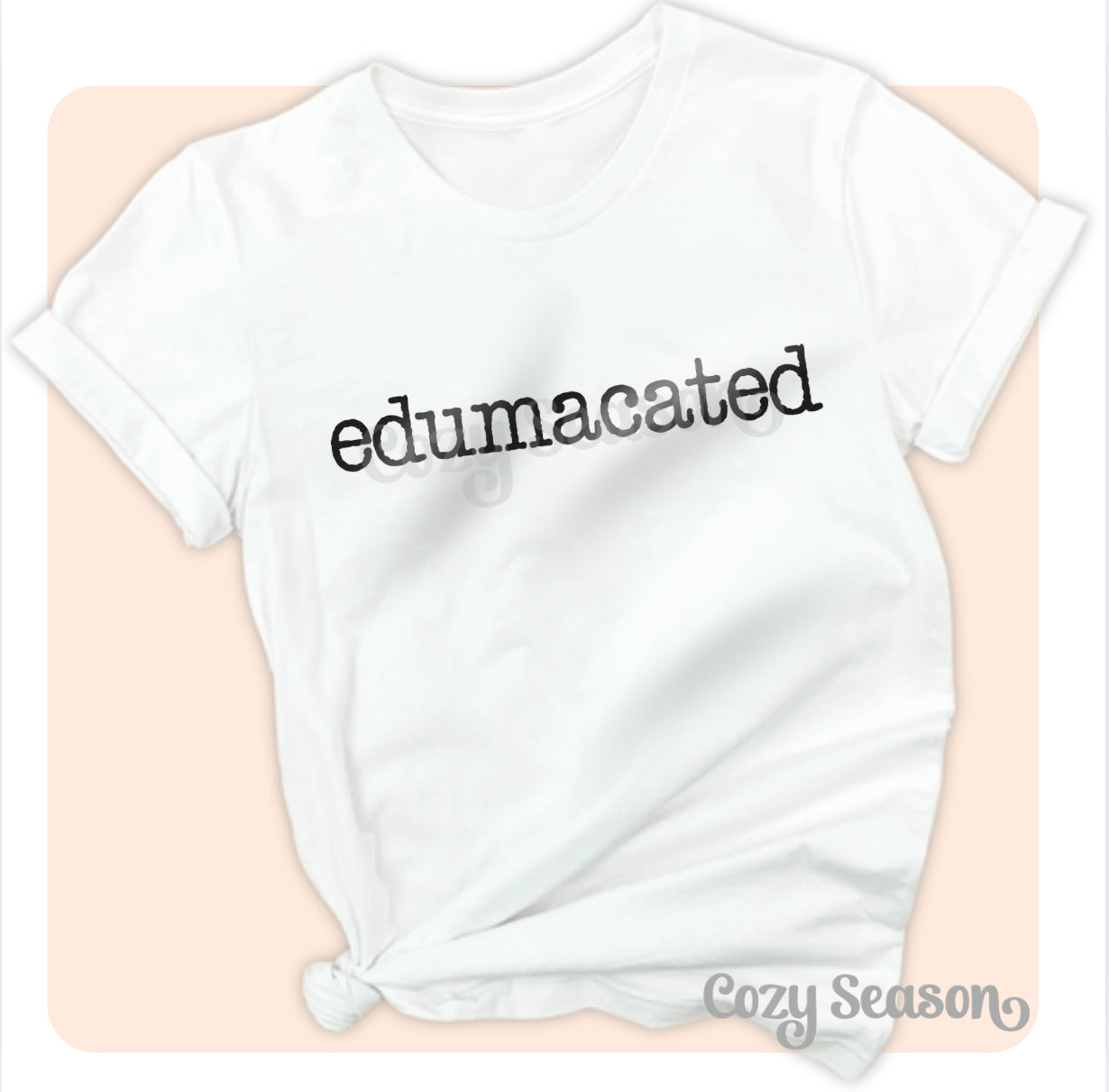 edumacated - Unisex T-Shirt