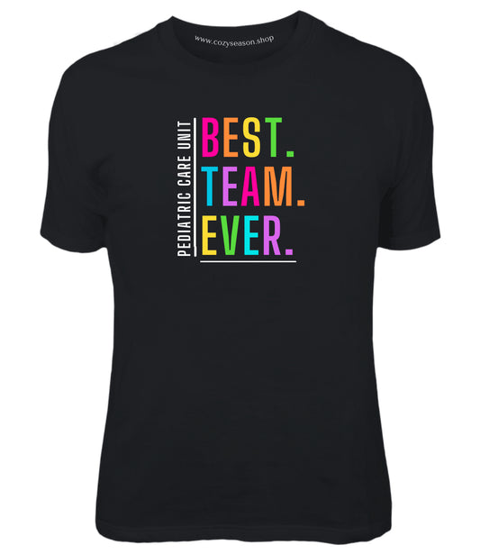 CUSTOM TEAM - BEST TEAM EVER - Adult T-Shirt