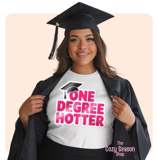 ONE DEGREE (1°) HOTTER - Unisex T-Shirt