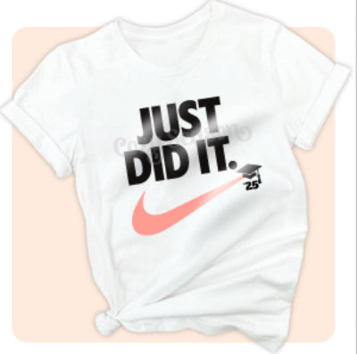 JUST DID IT - Unisex T-Shirt