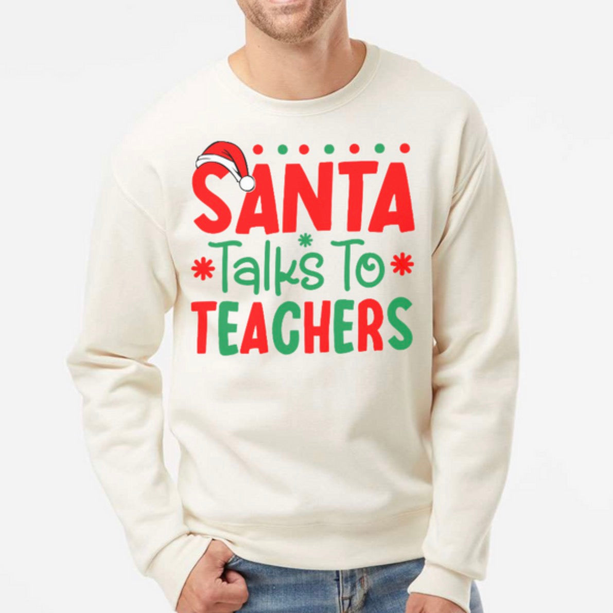 Santa Talks to Teachers - Sweatshirt (Unisex)