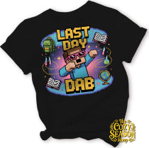 LAST DAY DAB - STEVE - COZY T-SHIRT