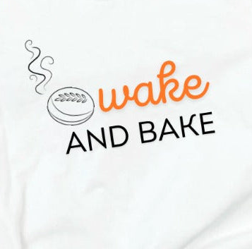 WAKE AND BAKE - Cozy T-Shirt