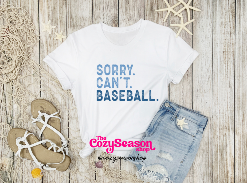 SORRY. CAN’T. BASEBALL. - Adult Unisex T-Shirt