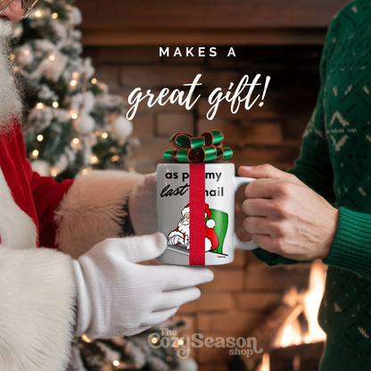 Santa "as per my last email" mug, 11 oz.