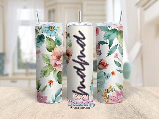 Flowers & Love Mama - 20oz Skinny Tumbler