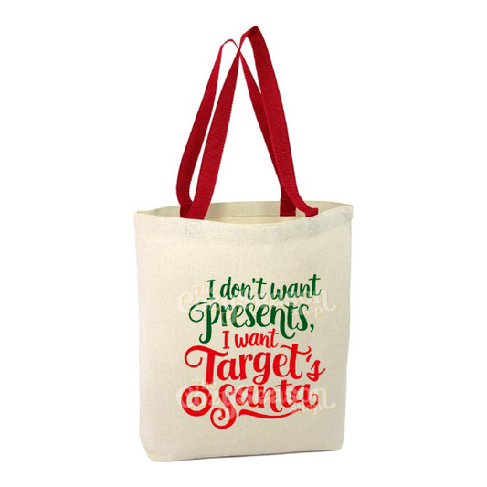 Don’t Want Presents/Target’s Santa - Tote Bag