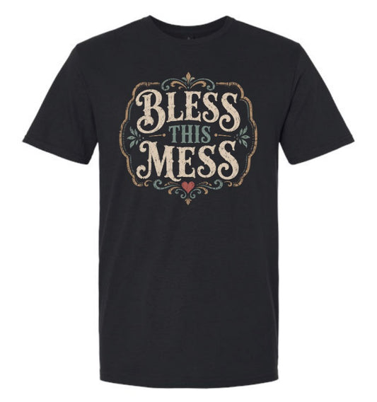 BLESS THIS MESS - Unisex Tee