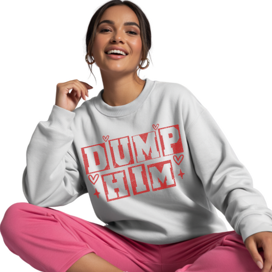 Woman wearing a white sweatshirt with 'Dump Him' text in red, sitting on a white background.