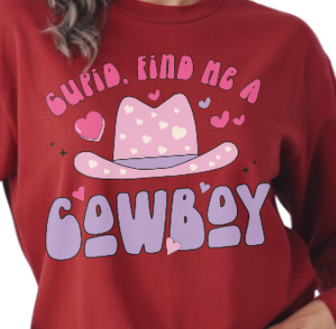 CUPID FIND ME A COWBOY - Unisex Sweatshirt