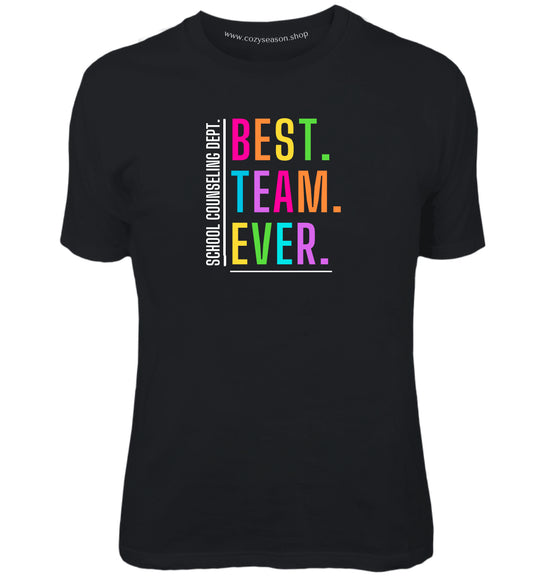 CUSTOM TEAM - BEST TEAM EVER - Adult T-Shirt