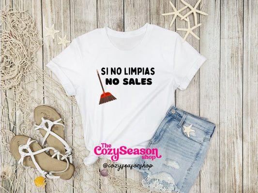 SI NO LIMPIAS, no sales - Unisex T-Shirt