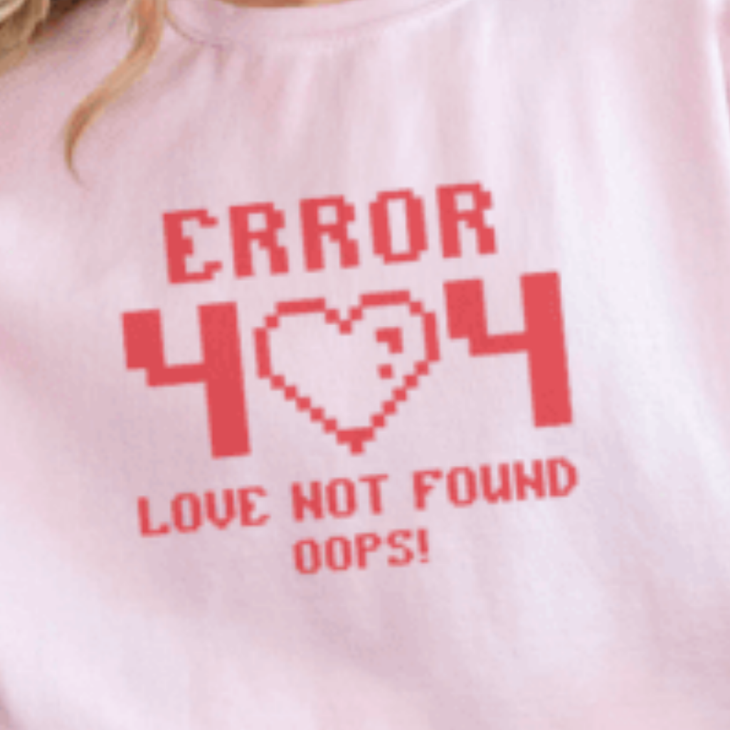ERROR 404 Love Not Found - Unisex Sweatshirt