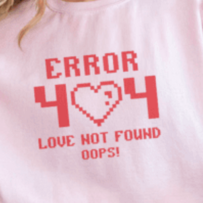 ERROR 404 Love Not Found - Unisex Sweatshirt