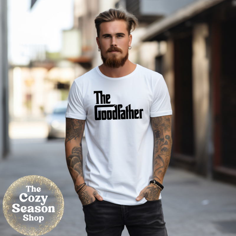 THE GOODFATHER - Tshirt or Sweatshirt option