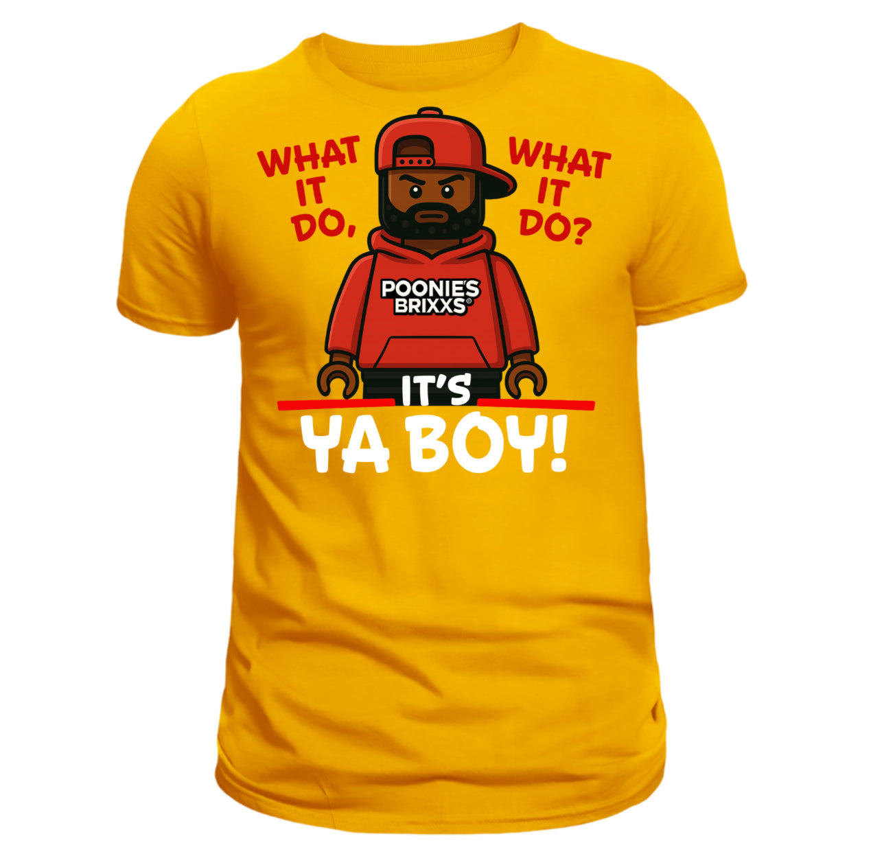 IT'S YA BOY! - UNISEX T-SHIRT