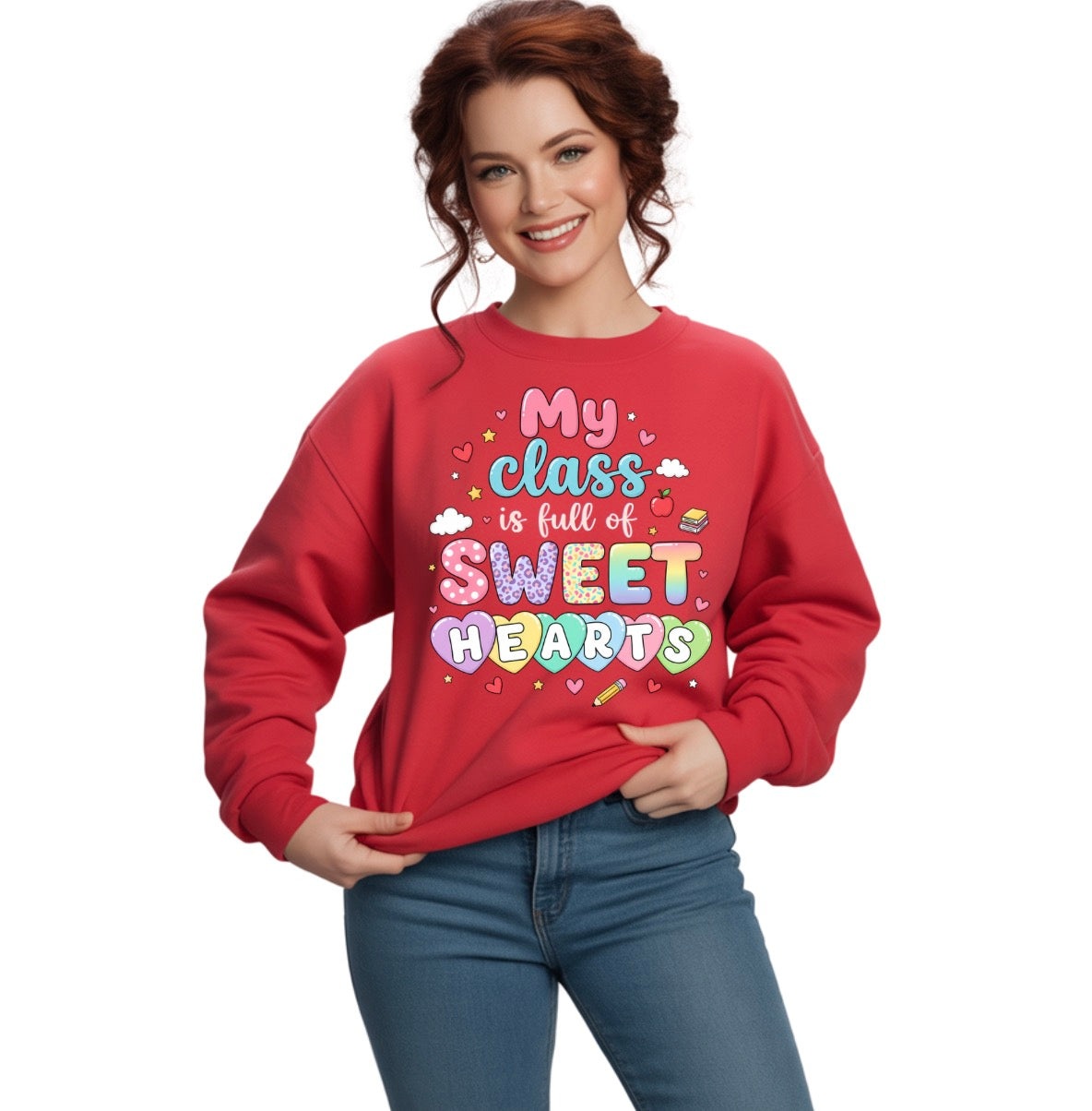 MY CLASS FULL OF SWEETHEARTS - Unisex Sweatshirt