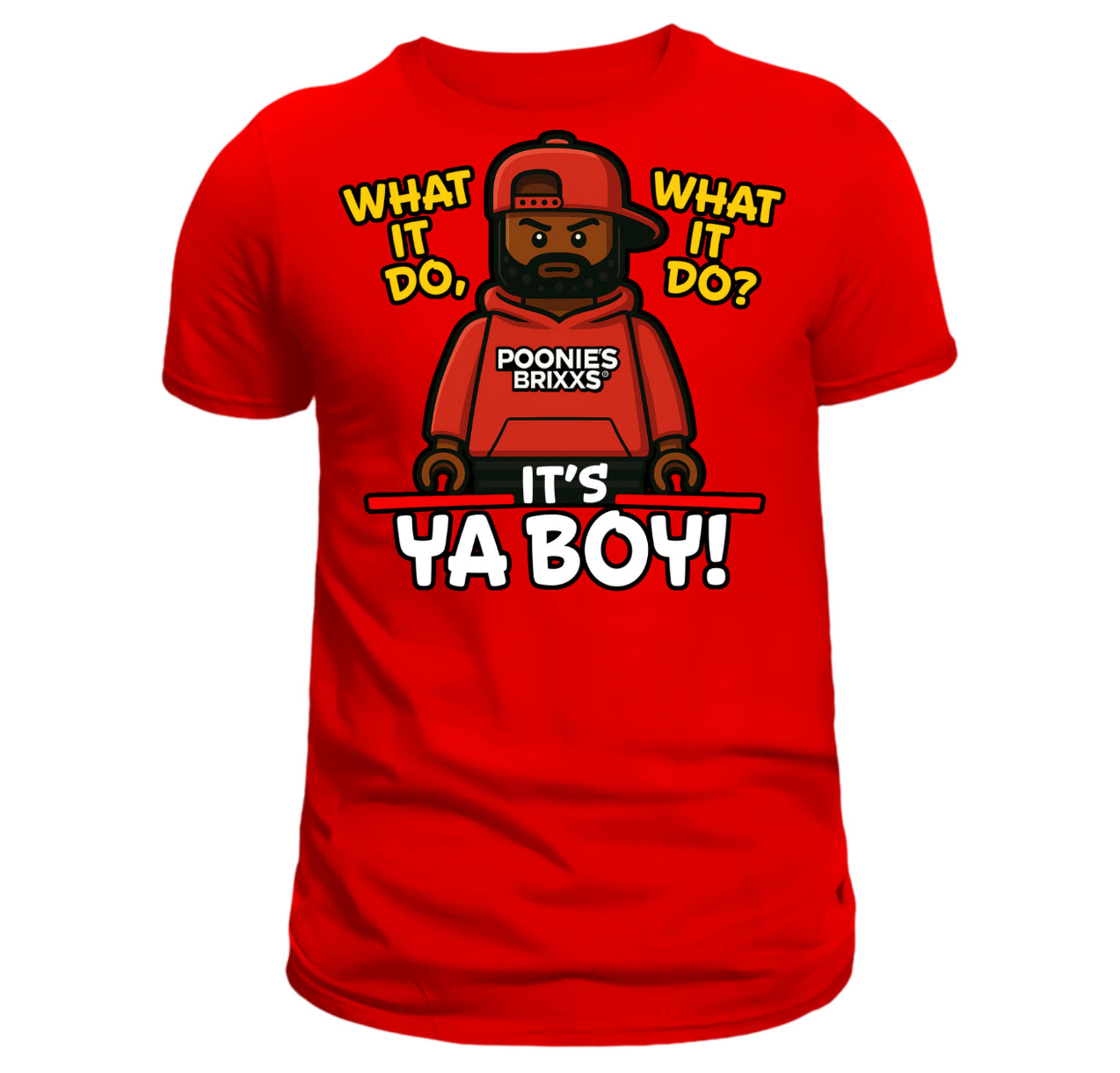 IT'S YA BOY! - UNISEX T-SHIRT