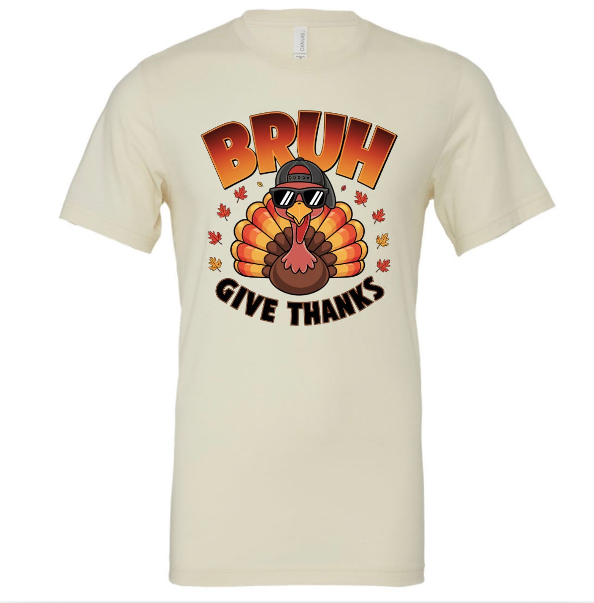 BRUH Give Thanks - Adult Unisex T-Shirt