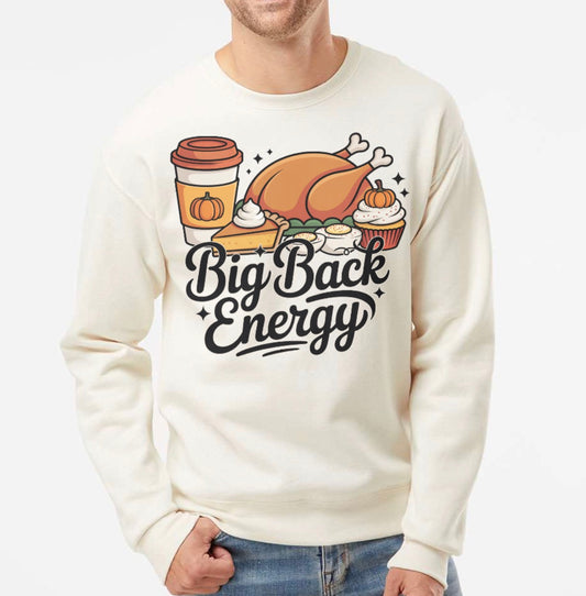 BIG BACK ENERGY - Unisex Sweatshirt