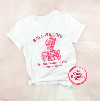 funny baking shirt bakers skeleton sarcastic