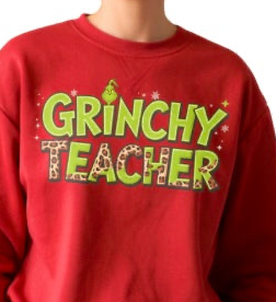 GRINCHY TEACHER - Sweatshirt