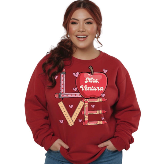 Teacher’s Personalized "Love" Unisex Sweatshirt