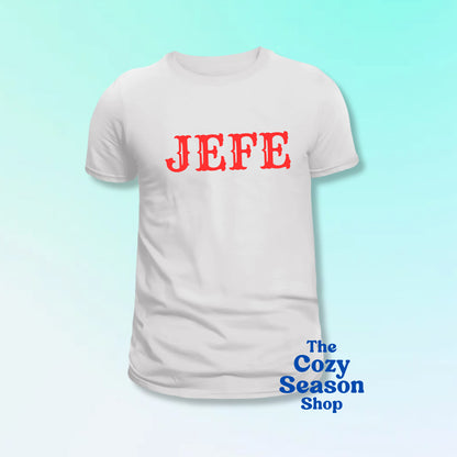 JEFE - est. 2024 or personalized year - Tshirt or Sweatshirt option