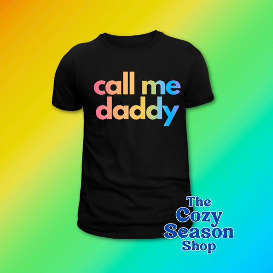 CALL ME DADDY (Rainbow) unisex t-shirt