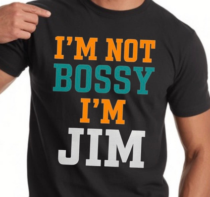 I’m not Bossy I’m … - PERSONALIZED TEE
