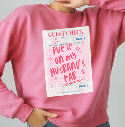 PUT IT ON MY HUSBAND'S TAB - Funny Unisex Sweatshirt
