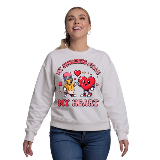 MY STUDENTS STOLE MY HEART - Unisex Sweatshirt