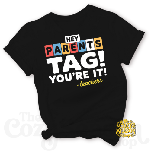 PARENTS - TAG YOU'RE IT - COZY T-SHIRT