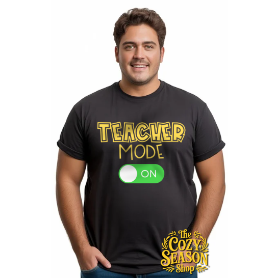 TEACHER MODE ON - Unisex T-SHIRT