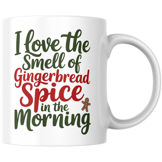 White mug with text 'I love the smell of gingerbread spice in the morning' on a white background