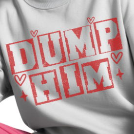 White sweatshirt with red and white text 'DUMP HIM' on a plain background