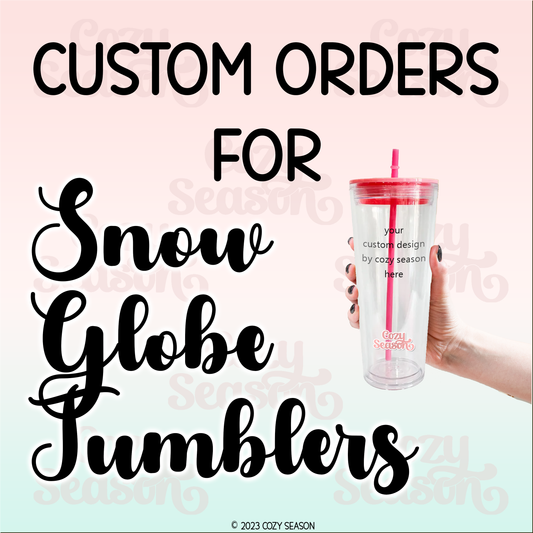 Snow globe Cup - Custom Order