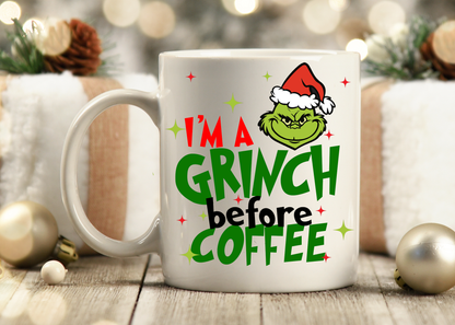 I'm A Grinch Before - Mug